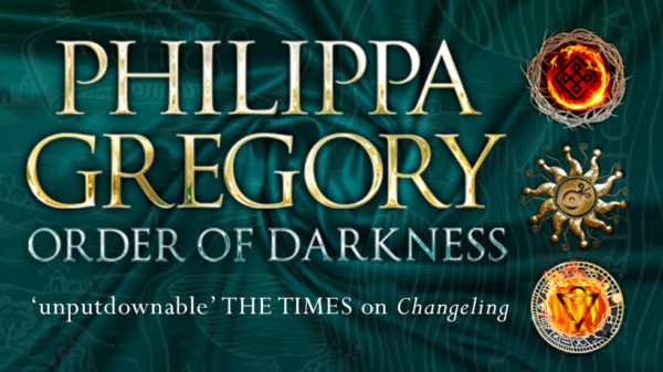Order of Darkness volumes I-III by Phillipa Gregory