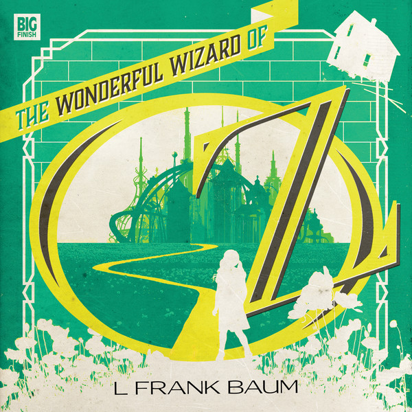 The Wonderful Wizard of Oz big finish 