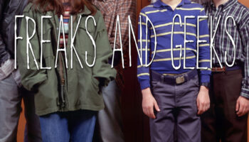 Freaks and Geeks