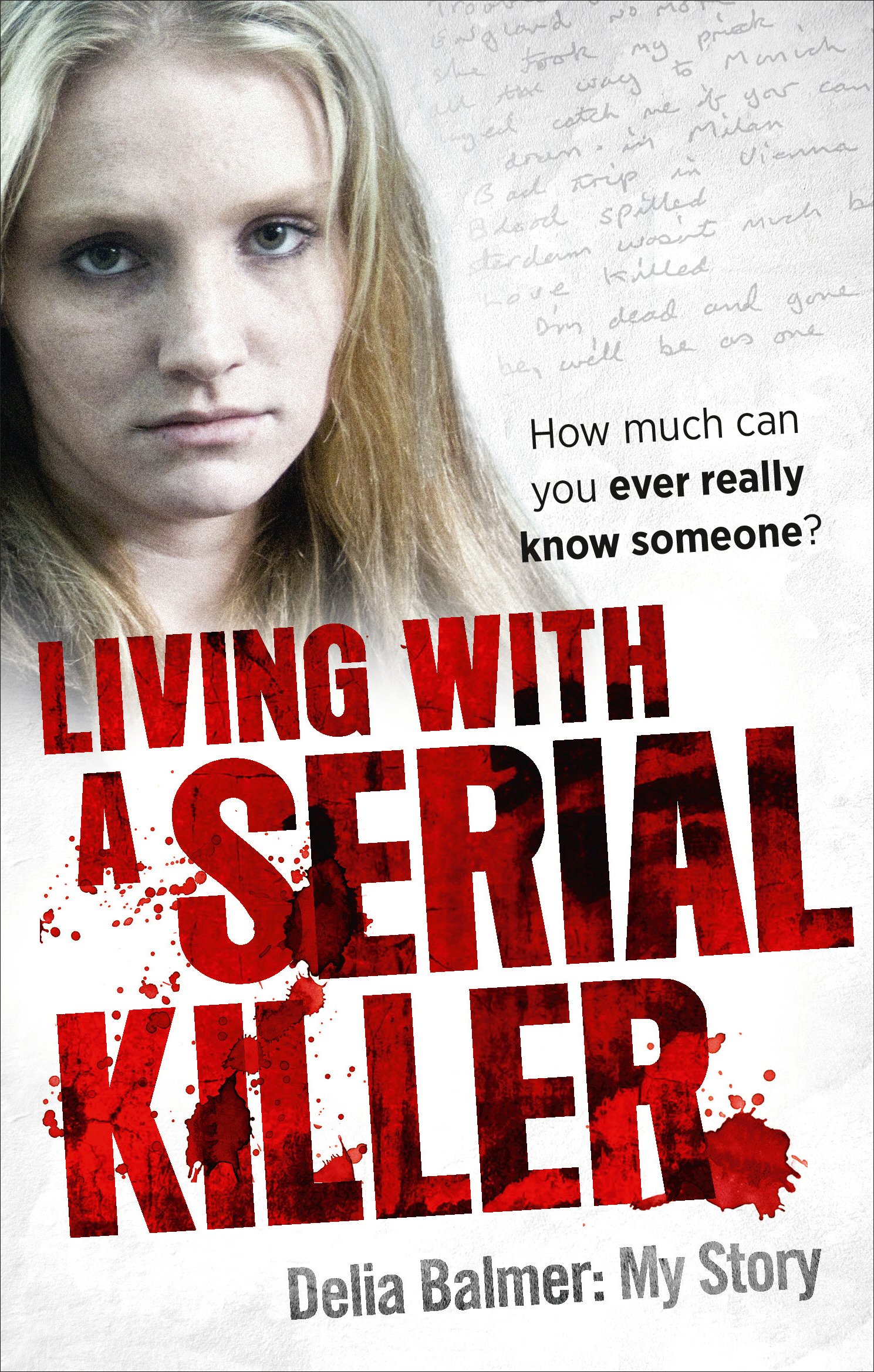 Delia Balmer: Living with a Serial Killer