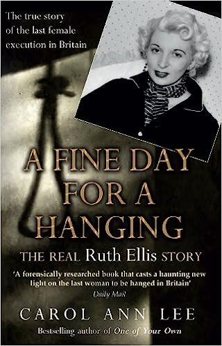 Book cover of A Fine Dat for a Hanging - The story of the real Ruth Ellis by Carol Ann Lee