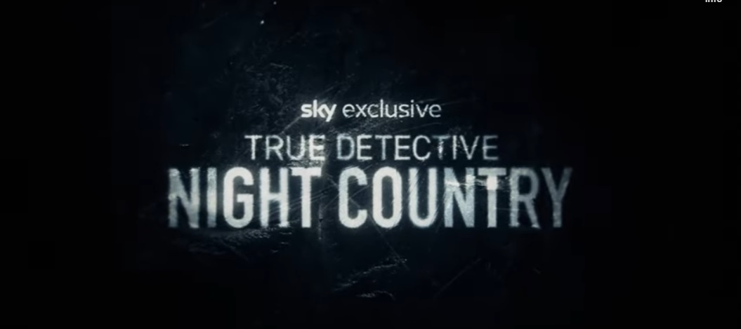 True Detective: Night Country title card