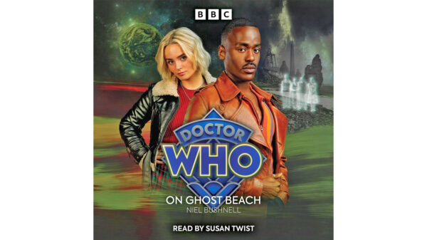 Cover art for Doctor Who: 'On Ghost Beach' by Niel Bushnell, featuring Ruby Sunday and the Fifteenth Doctor