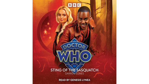 Cover art for Doctor Who: 'Sting of the Sasquatch' by Darren Jones, featuring Ruby Sunday and the Fifteenth Doctor