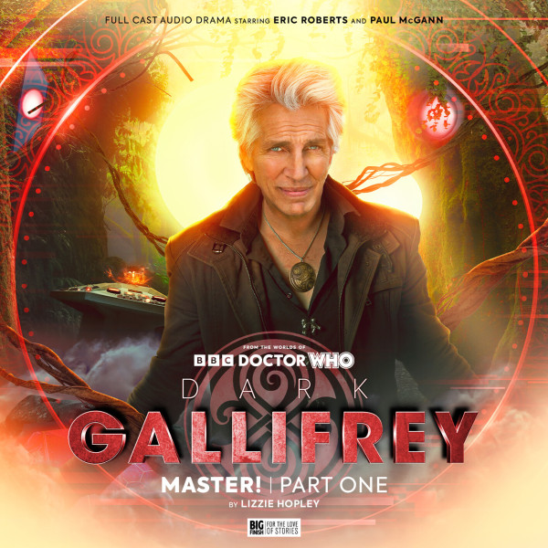 Doctor Who Dark Gallifrey: Master! Part One
