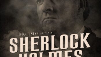 Big Finish presents Sherlock Holmes Untold