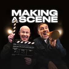 Making A Scene podcast - Matt Lucas and David Walliams 