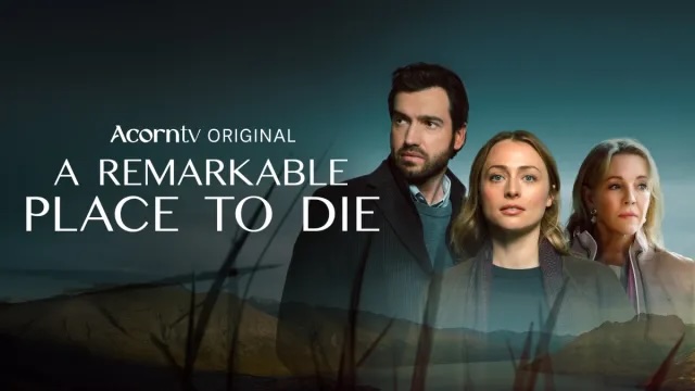 A Remarkable Place to Die