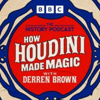 How Houdini Made Magic with Derren Brown